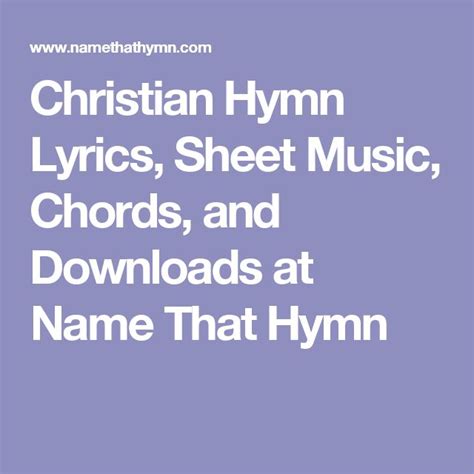 Christian Hymn Lyrics, Sheet Music, Chords, and Downloads at Name T.